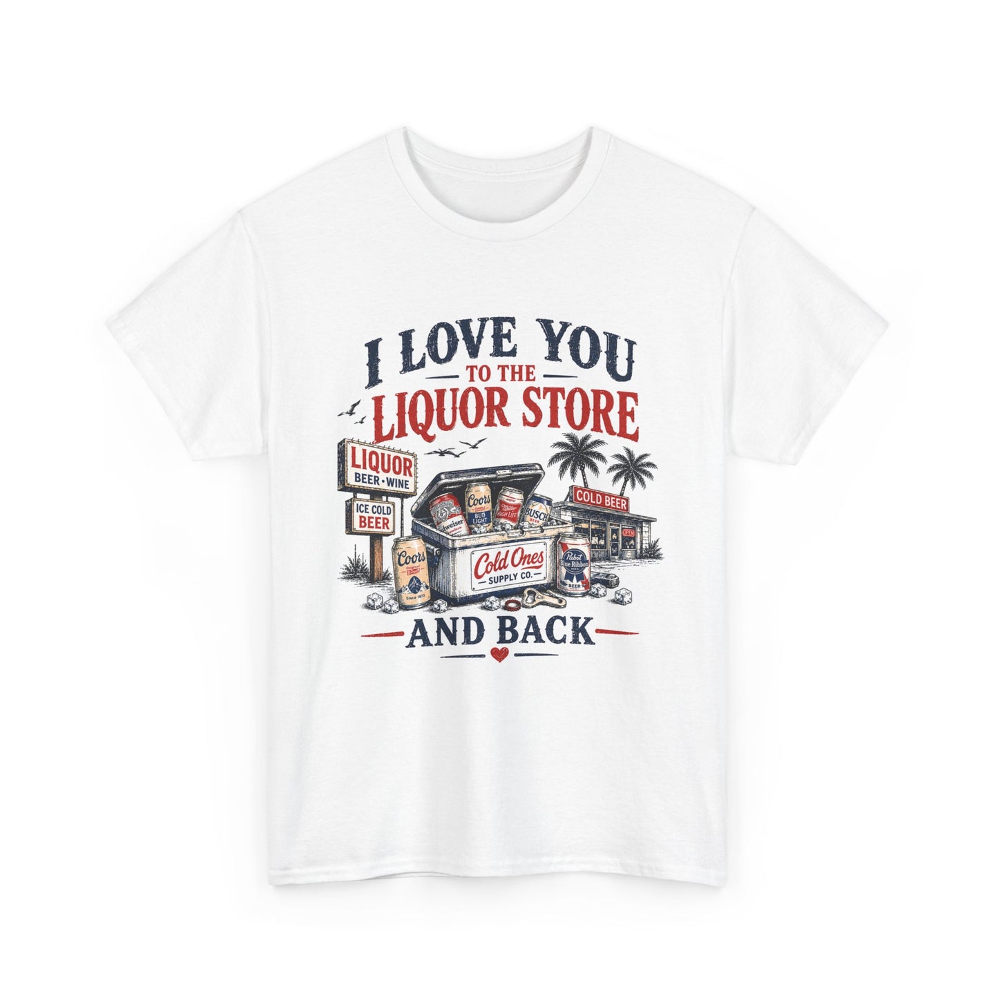 To the Liquor Store and Back | T-Shirt