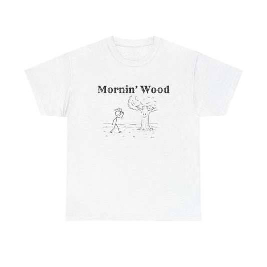 Mornin' Wood | T-Shirt